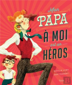 Bertrand.pt - Mon Papa A Moi Est Un Heros