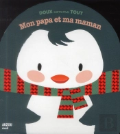 Mon Papa Et Ma Maman (Coll. Doux Comme Tout)