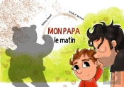 Mon Papa Le Matin