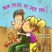 Mon Papa Ne Pue Pas !