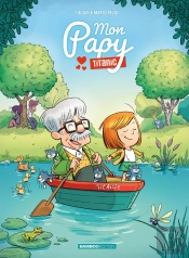 Mon Papy Titanic - Tome 01