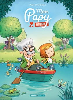 Bertrand.pt - Mon Papy Titanic - Tome 01