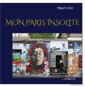Mon Paris Insolite Et Illustre