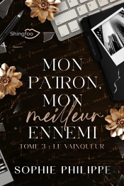 Mon Patron, Mon Meilleur Ennemi Tome 3 : Le Vainqueur
