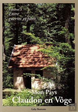 Bertrand.pt - Mon Pays, Claudon En Voge T.3 ; Entre Guerres Et Forêt