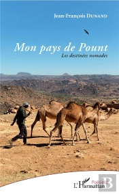 Mon Pays De Pount ; Les Destinées Nomades