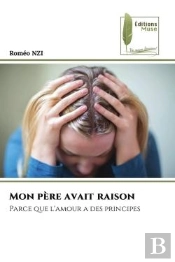 Mon Pere Avait Raison - Parce Que L'Amour A Des Principes