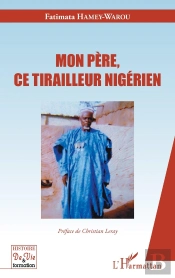 Mon Père, Ce Tirailleur Nigérien