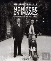 Mon Père En Images ; Entretiens Avec Michel Tauriac