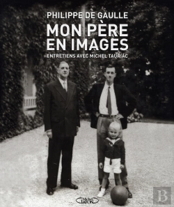 Bertrand.pt - Mon Père En Images ; Entretiens Avec Michel Tauriac