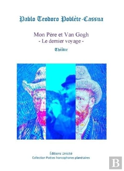 Bertrand.pt - Mon Père Et Van Gogh : Le Dernier Voyage