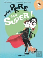 Mon Père, Il Est Super !
