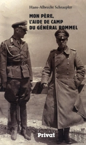 Mon Père, L'Aide De Camp Du Général Rommel