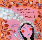 Mon Père M'A Donné Un Mari