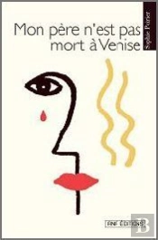 Mon Père N'Est Pas Mort À Venise