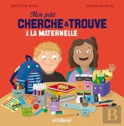 Mon Petit Cherche Et Trouve : À La Maternelle