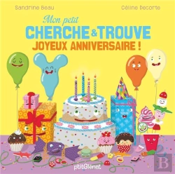 Bertrand.pt - Mon Petit Cherche Et Trouve : Mon Petit Cherche Et Trouve ; Joyeux Anniversaire !