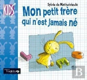 Mon Petit Frère Qui N'Est Jamais Né