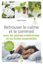Mon Petit Guide Des Plantes Et Des Huiles Essentielles : Retrouver Le Calme Et Le Sommeil