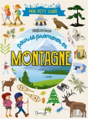 Mon Petit Guide Pour Se Promener En Montagne