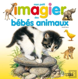 Bertrand.pt - Mon Petit Imagier Des Bébés Animaux