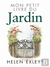 Mon Petit Livre Du Jardin