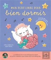 Mon Petit Livre Pour Bien Dormir : Avec Des Qr Codes Pour Écouter Les Berceuses...