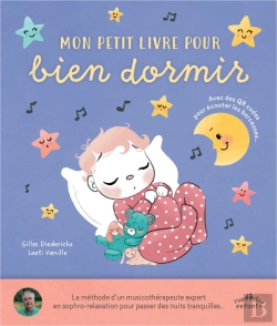 Bertrand.pt - Mon Petit Livre Pour Bien Dormir : Avec Des Qr Codes Pour Écouter Les Berceuses...