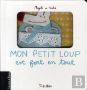 Mon Petit Loup Est Fort En Tout