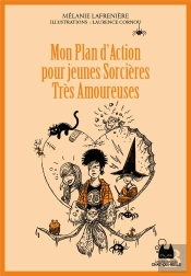 Mon Plan D'Action Pour Jeunes Sorcières Très Amoureuses