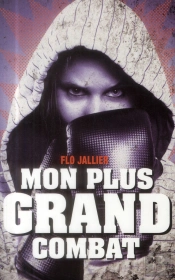 Mon Plus Grand Combat