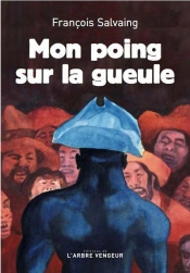 Mon Poing Sur La Gueule