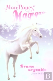 Mon Poney Magique ; Brume Argentee