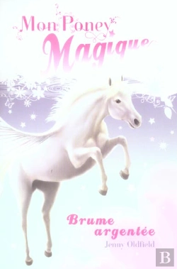 Bertrand.pt - Mon Poney Magique ; Brume Argentee