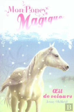 Bertrand.pt - Mon  Poney Magique ; Oeil De Velours