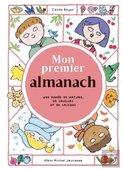 Mon Premier Almanach : Une Année De Nature, De Saveurs Et De Saisons