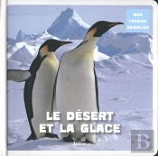 Mon Premier Animalier Desert Et Glace