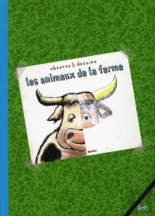 Mon Premier Carton À Dessin ; La Ferme