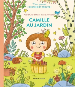 Bertrand.pt - Mon Premier Cherche Et Trouve : Camille Au Jardin