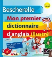 Mon Premier Dictionnaire D'Anglais Illustré