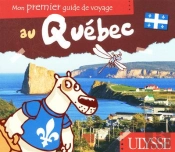 Mon Premier Guide De Voyage Au Québec