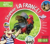 Mon Premier Guide De Voyage : J'Explore La France ! (Édition 2022)