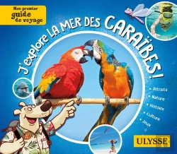 Bertrand.pt - Mon Premier Guide De Voyage : J'Explore La Mer Des Caraïbes ! (Édition 2021)