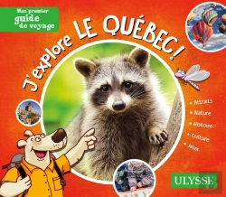 Bertrand.pt - Mon Premier Guide De Voyage : J'Explore Le Québec ! (Édition 2020)