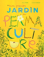 Mon Premier Jardin En Permaculture