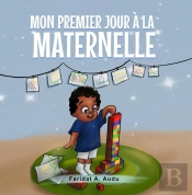Mon Premier Jour À La Maternelle