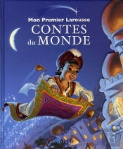 Mon Premier Larousse Des Contes Du Monde /