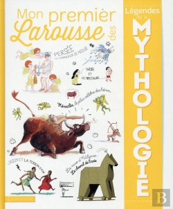 Bertrand.pt - Mon Premier Larousse Des Légendes Et Mythologies