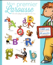 Mon Premier Larousse ; Les Mots Expliqués Aux Enfants De 4 À 7 Ans
