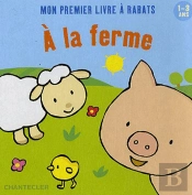 Mon Premier Livre À Rabats ; À La Ferme